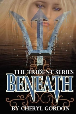Beneath by Cheryl Lynn Gordon