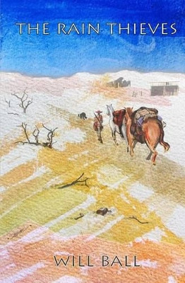 The Rain Thieves by Will Ball