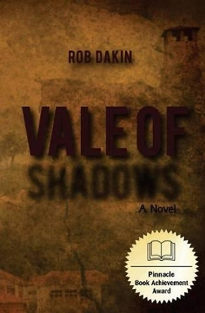 Vale of Shadows Rob Dakin 9781439254622