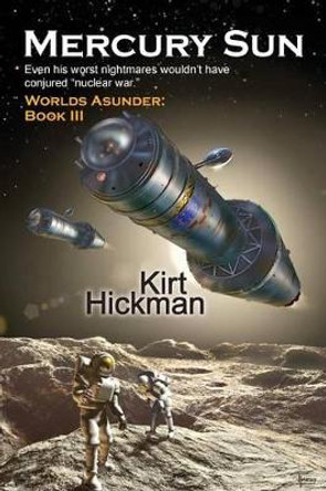 Mercury Sun Kirt Hickman 9780985115739