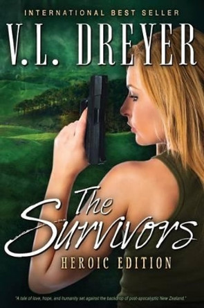 The Survivors: Heroic Edition Holly Simmons 9780473335342