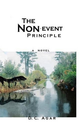 The Nonevent Principle by D C Agar