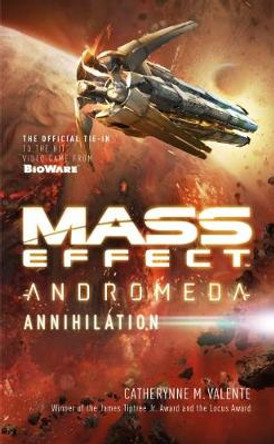 Mass Effect (TM): Annihilation Catherynne M. Valente 9781785651588