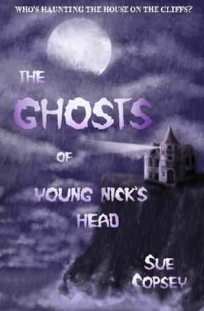 Ghost of Young Nicks Head Sue Copsey 9780473365080