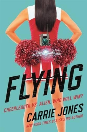 Flying Carrie Jones 9780765336590