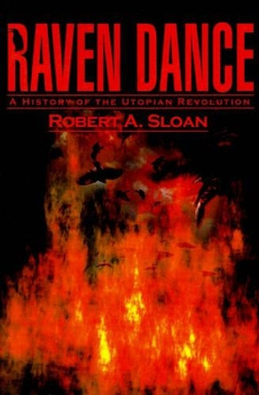 Raven Dance by Robert A Sloan