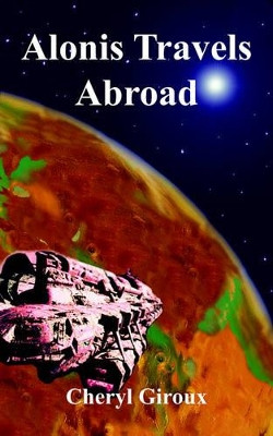 Alonis Travels Abroad by Cheryl Giroux