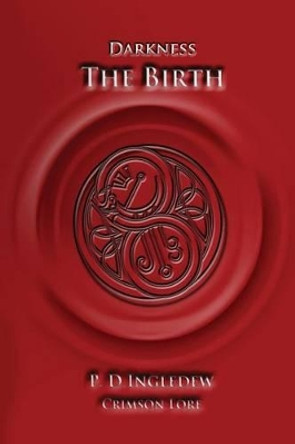 The Birth by P. D. Ingledew
