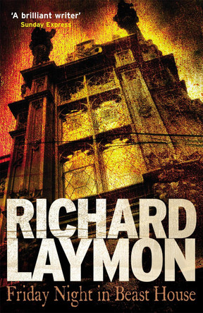 Friday Night in Beast House (Beast House Chronicles, Book 4): A chilling tale of a haunted house Richard Laymon 9780755337651