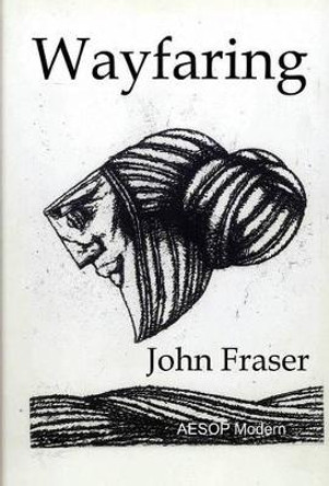 Wayfaring John Fraser 9780957206113