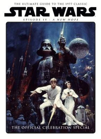 Star Wars: A New Hope Official Celebration Special Titan Magazines 9781785864605