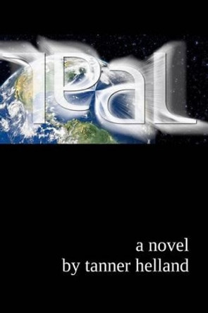 Teal: The Zargansk Wars: Book 1 Tanner Helland 9781434886958