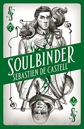 Spellslinger 4: Soulbinder Sebastien de Castell 9781471406744