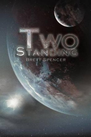Two Standing Brett Spencer 9781465390042
