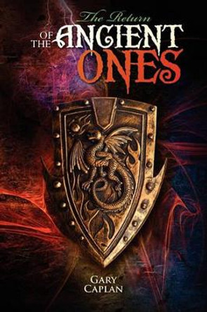 The Return of the Ancient Ones Gary Caplan 9781439272831