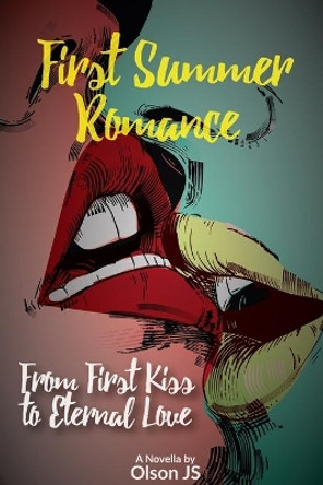 First Summer Romance by Olson J S