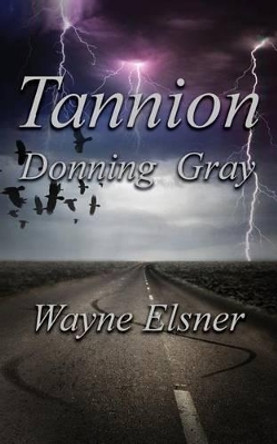 Tannion Donning Gray by Wayne Elsner