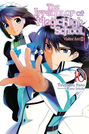 The Irregular at Magic High School, Vol. 10 (light novel) by Tsutomu Satou