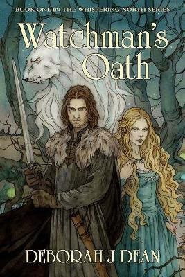 Watchman's Oath by Deborah J Dean