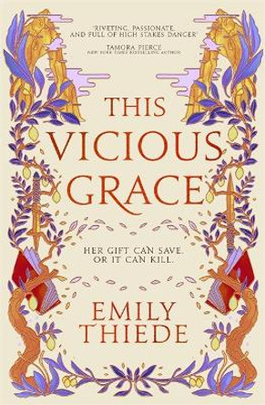 This Vicious Grace: the romantic, unforgettable fantasy debut of the year Emily Thiede 9781399700122