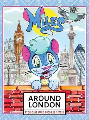 Miles Around London Douglas Pledger 9780993190995