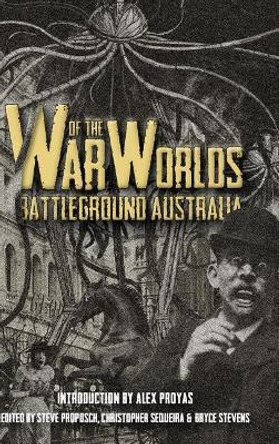 War of the Worlds Steve Proposch 9780648523635