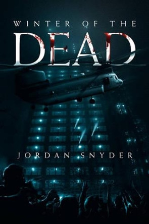 Winter of the Dead Jordan Snyder 9781450072359
