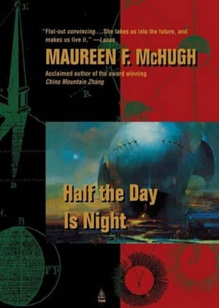 Half the Day Is Night by Maureen F MC Hugh