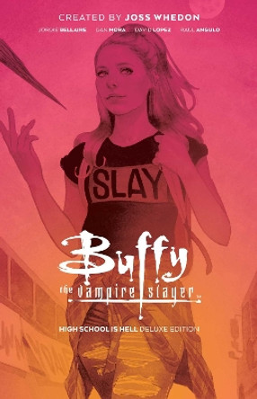 Buffy the Vampire Slayer: High School is Hell Deluxe Edition Jordie Bellaire 9781684155354