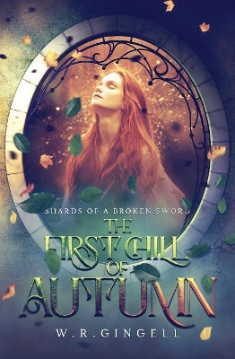 The First Chill of Autumn W R Gingell 9780648530220