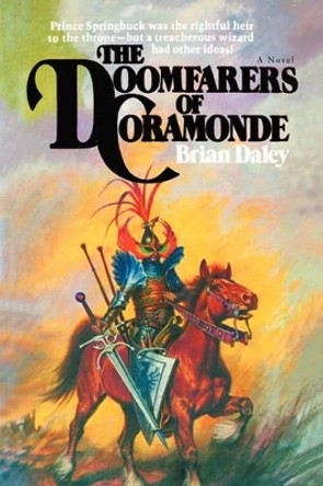 The Doomfarers of Coramonde Brian Daley (University of Notre Dame USA) 9780595437450