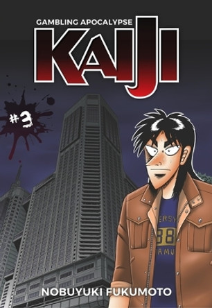 Gambling Apocalypse: KAIJI, Volume 3 Nobuyuki Fukumoto 9781634429283