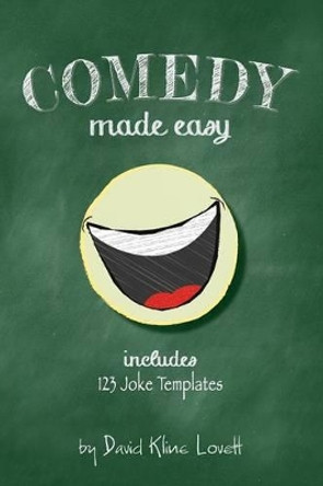 Comedy Made Easy David Kline Lovett 9781456624644