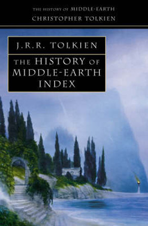 Index (The History of Middle-earth, Book 13) Christopher Tolkien 9780007137435