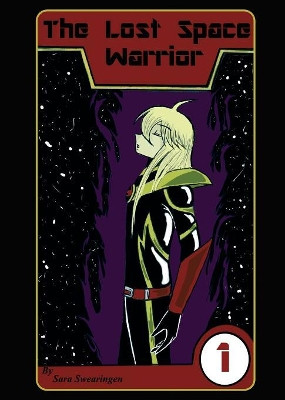 The Lost Space Warrior by Sara Swearingen
