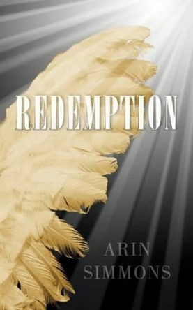 Redemption: The First Forgiveness Arin Simmons 9781426938702