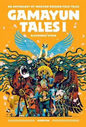 Gamayun Tales I: An Anthology of Modern Russian Folk Tales Alexander Utkin 9781910620670