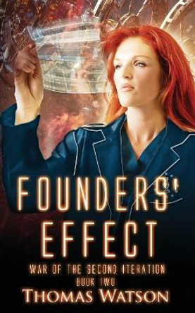 Founders' Effect Thomas Watson 9780615773742