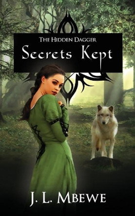 Secrets Kept J L Mbewe 9780692432976