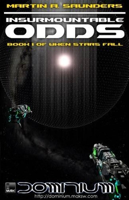 Insurmountable Odds by Martin A. Saunders