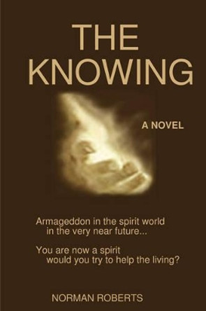 THE Knowing NORMAN ROBERTS 9781435710849
