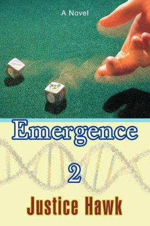 Emergence 2 by Justice Hawk