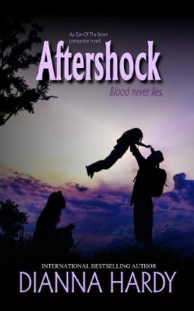 Aftershock: an Eye of the Storm Companion Novel Dianna Hardy 9780957540484