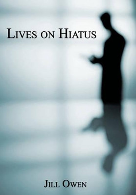 Lives on Hiatus Jill Owen 9781456723804