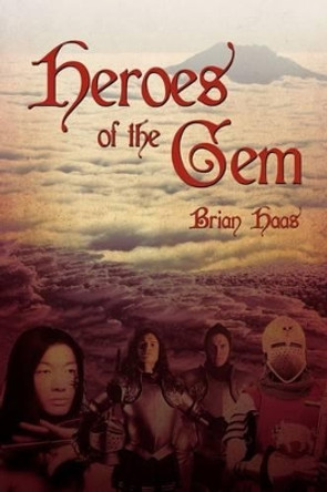 Heroes of the Gem by Brian Haas