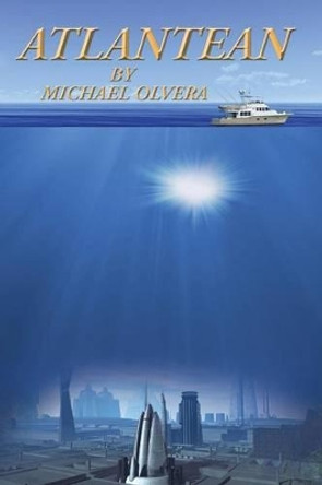 Atlantean Michael L Olvera 9781504909464