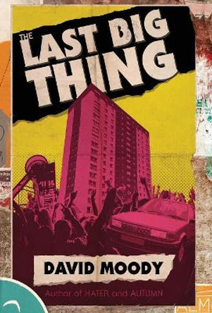 The Last Big Thing David Moody 9780957656390