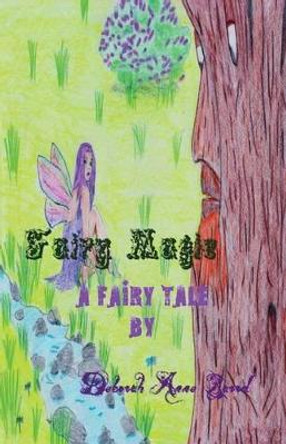 Fairy Magic Deborah Anne Barrd 9781505855517