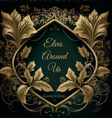Elves Around Us by Caroline Cordier