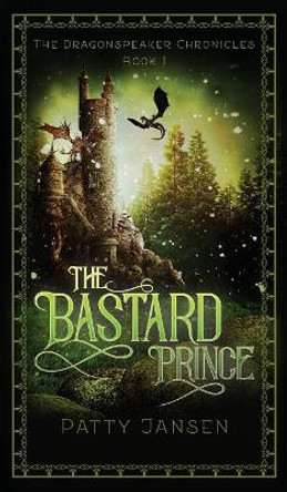 The Bastard Prince Patty Jansen 9780957745582